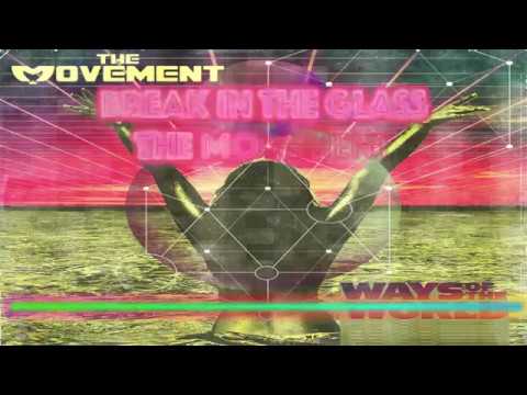 Break In The Glass (Lyric Video) - The Movement ft Chali 2na & Jurassic 5