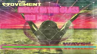Break In The Glass (Lyric Video) - The Movement ft Chali 2na &amp; Jurassic 5