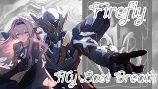 Firefly Tribute (GMV) - My Last Breath