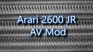 Atari 2600 JR AV/Composite Mod