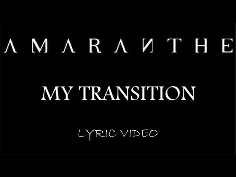 Amaranthe - My Transition - 2011 - Lyric Video