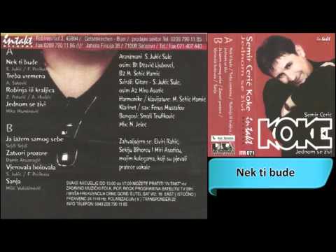 Semir Ceric Koke - Nek ti bude - (Audio 2001) HD