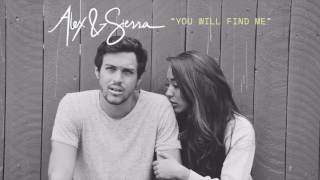 Alex &amp; Sierra - You Will Find Me (Audio)