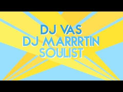 DJ Vas x DJ Marrrtin x Soulist : What The Funk Summer Edition Trailer