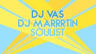 DJ Vas x DJ Marrrtin x Soulist : What The Funk Summer Edition Trailer