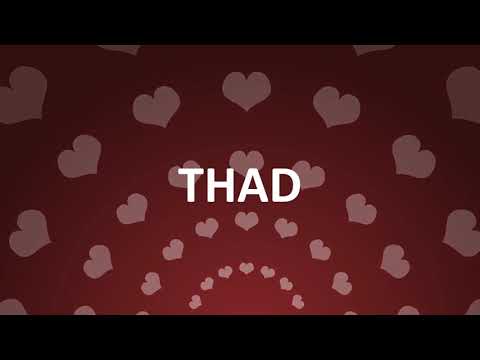 HAPPY BIRTHDAY THAD