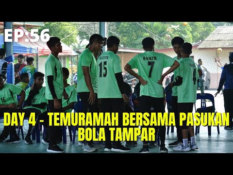 Ep: 56 Day 4 - Temuramah bersama pasukan bola tampar