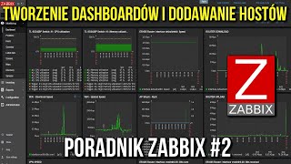 Zabbix - Dodawanie Hosta i tworzenie Dashboardów | Poradnik Zabbix #2