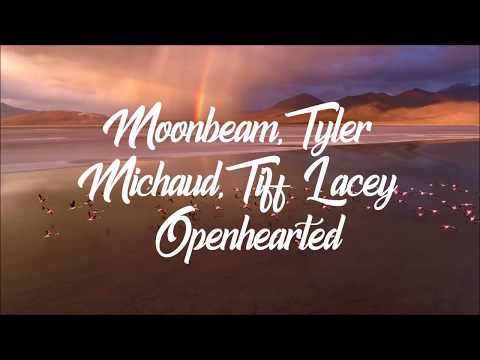 Moonbeam,Tyler Michaud,Tiff Lacey-Openhearted