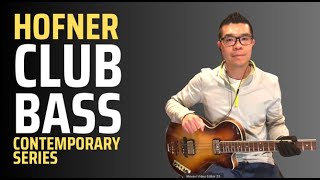 Video thumbnail for Hofner Club Bass (Contemporary Series) - Demonstration of sounds by Jonathan Wong 458 Music