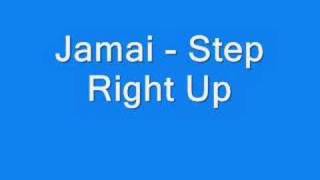 Jamai - Step Right Up (Full)