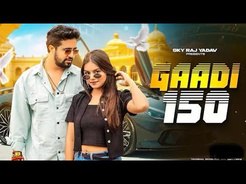 GAADI 150 Vikram Sarkar | New Haryanvi Songs Haryanavi 2025 | LatestHaryanvi Songs by AK_music_0.01 — Official Music Video