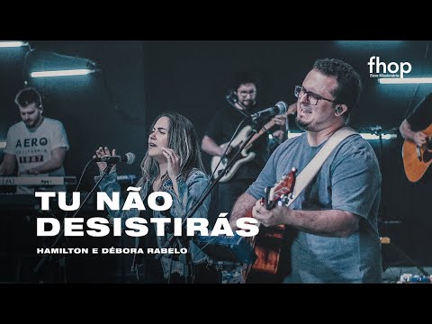 TU NÃO DESISTIRÁS  / FOGO QUE CONSOME | Hamilton e Débora Rabelo | ONETHING ONLINE