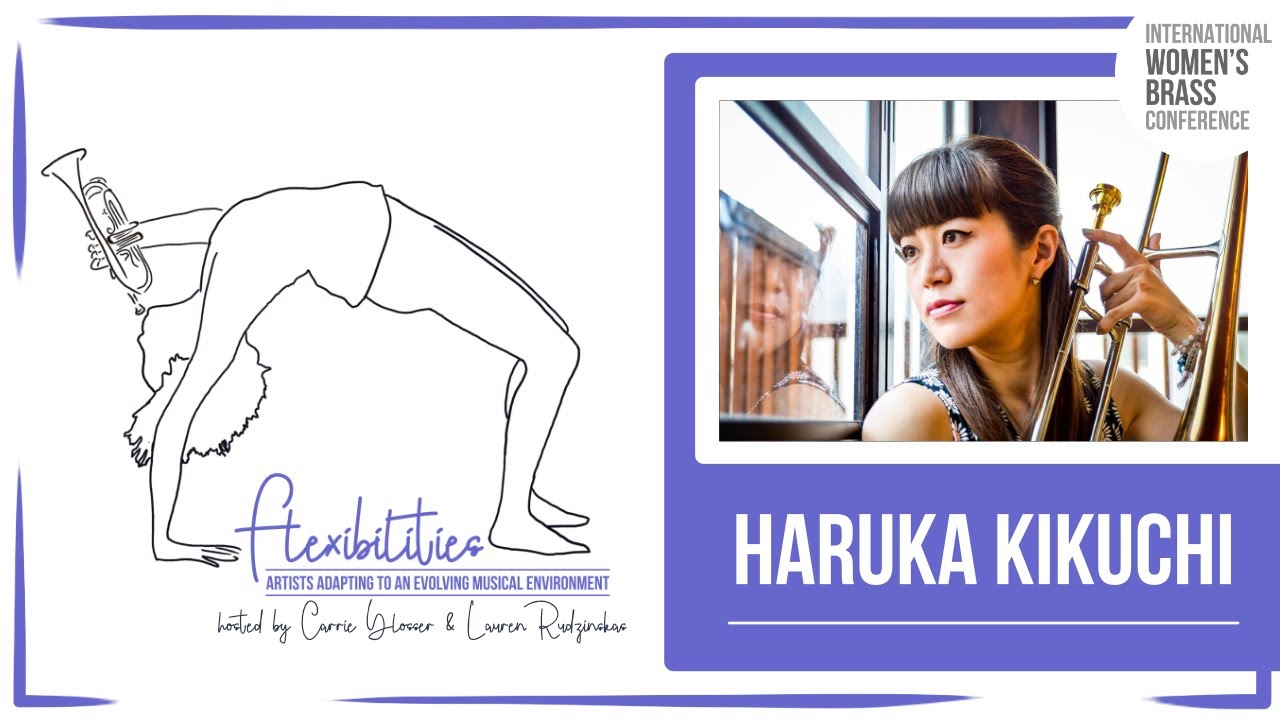 Haruka Kikuchi Flexibilities Clip - Trombone Talks Interview Series