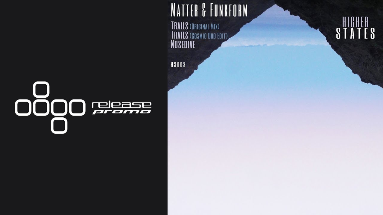 Matter & Funkform - Nosedive [Higher States]