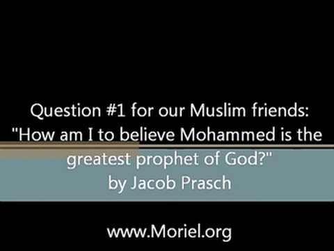 Jacob Prasch Question #1 For Our Muslim Friends August 15 2016 – Andrew R