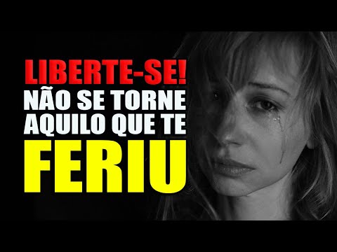 COMO PERDOAR ALGUÉM? NÃO SE TORNE AQUILO QUE TE FERIU!