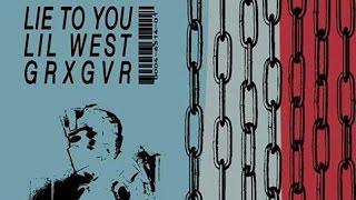 Lil West - Lie To You (Prod. GRXGVR)