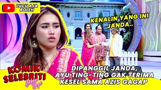 Download lagu DIPANGGIL JANDA, AYU TING-TING GAK TERIMA KESEL SAMA AZIS GAGAP - KOMIK SELEBRITI mp3 Download lagu DIPANGGIL JANDA, AYU TING-TING GAK TERIMA KESEL SAMA AZIS GAGAP - KOMIK SELEBRITI mp3