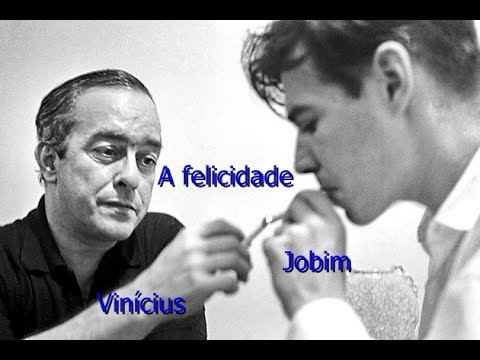 A Felicidade - Vinícius de Moraes