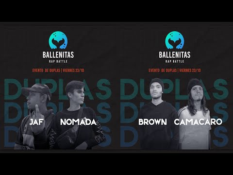 BROWN + CAMACARO vs JAF + NÓMADA Octavos - BallenitasRap DUPLAS