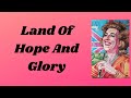 Vera Lynn - Land Of Hope And Glory (Lyrics)