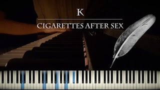 K (Cigarettes After Sex) - Piano Cover