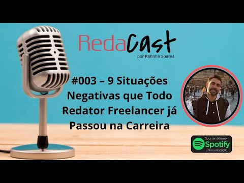 🎙 Redacast 003 - 9 Situações Negativas que todo Redator Freelancer já Passou na Carreira