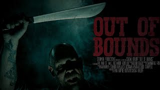 OUT OF BOUNDS (Horror Short Film)