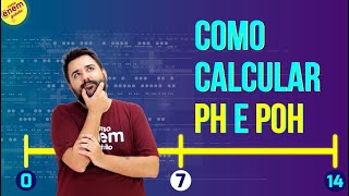 COMO CALCULAR pH E pOH | Resumo de Química para o Enem