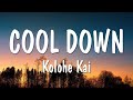 Kolohe Kai - Cool Down (Lyrics)