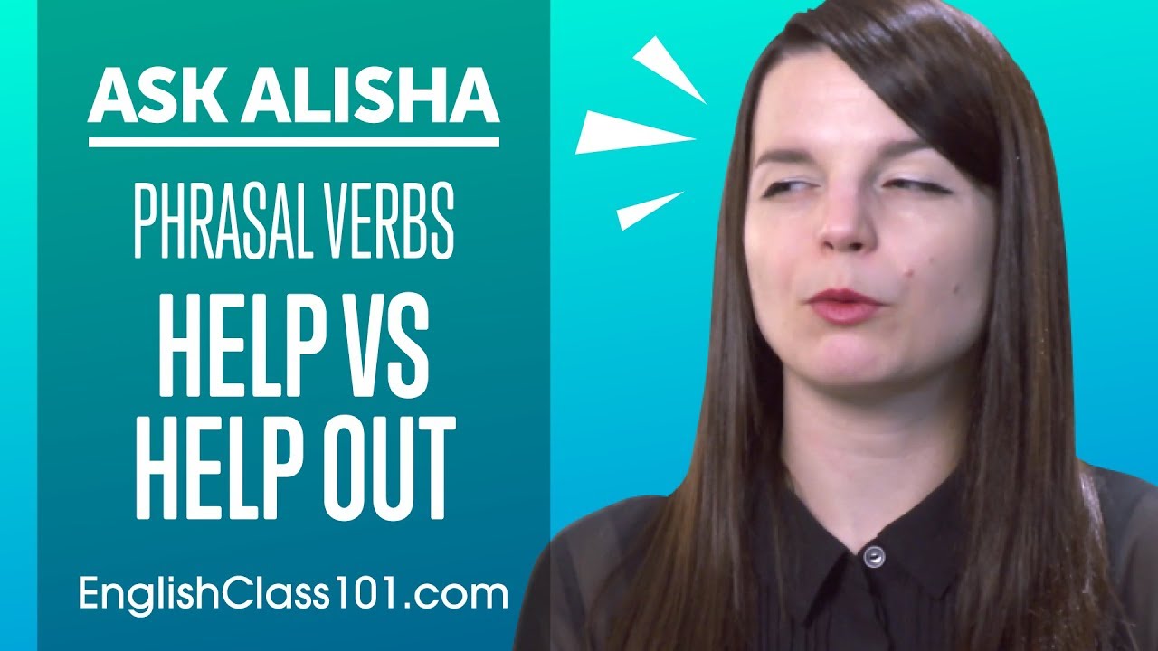 Phrasal Verbs HELP vs HELP OUT - Basic English Grammar