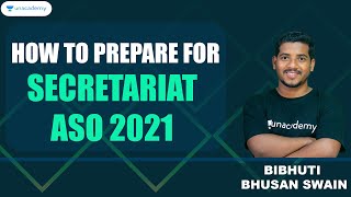 How to prepare for Secretariat ASO 2021 | Bibhuti Bhusan Unacademy Live OPSC