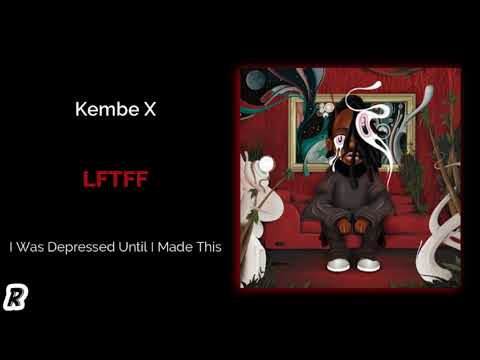 Kembe X - LFTFF