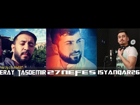 Eray Taşdemir Feat 27 Nefes & İSyanQar26  Derman 2021