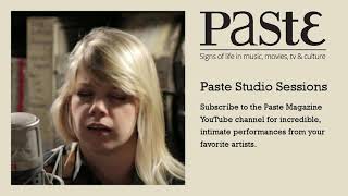 Basia Bulat - Someday Soon - Paste Studio Session