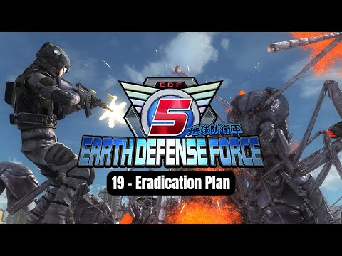 Earth Defense Force 5 (EDF5) English PC - Mission 19 - Eradication Plan (Ranger/Hard)