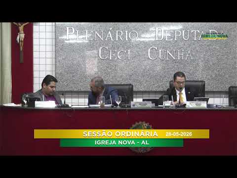 SESSÃO ORDINÁRIA DA CÂMARA DE VEREADORES DE IGREJA NOVA AL 28-05-2026
