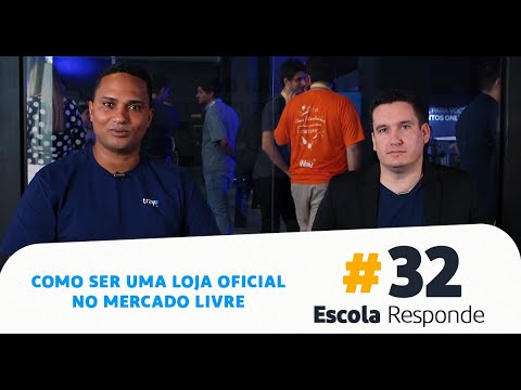 Como Ser uma Loja Oficial no Mercado Livre – Gilmar Theobald no Escola Responde 32
