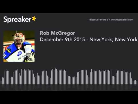 December 9th 2015 - New York, New York