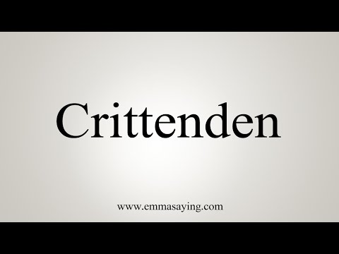 How To Say Crittenden