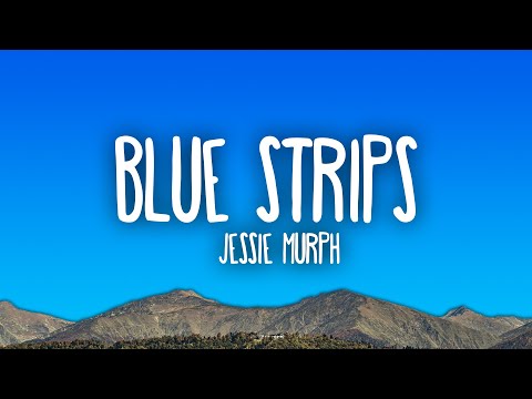 Jessie Murph - Blue Strips