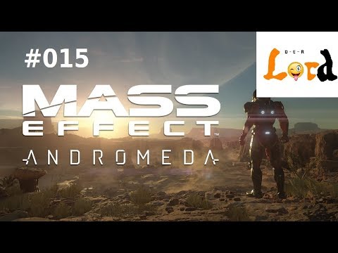 Mass Effect Andromeda German Gameplay LetsPlay Deutsch #015