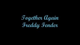 Together Again - Freddy Fender (Lyrics - Letra)