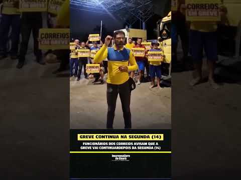 Funcionários dos Correios avisam que a greve vai continuar na segunda (14) por tempo indeterminado
