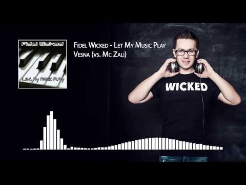 10. Fidel Wicked - Vesna (vs. Mc Zali) [Let My Music Play, 2013]