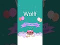 Wolff - Happy Birthday Wolff Song