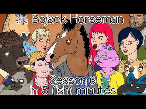 Bojack Horseman explained in 5(ish) minutes (Season 6)