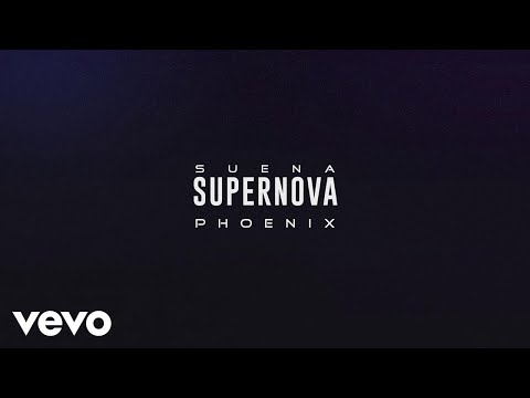 Suena Supernova - Phoenix (Lyric Video)