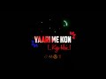 Yaari Me Kon Kya Hai New Friendship Day Whatsapp Status Black Screen Lyrics Status 2023
